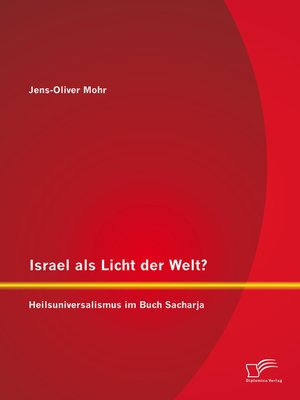 cover image of Israel als Licht der Welt? Heilsuniversalismus im Buch Sacharja